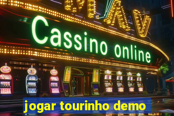 jogar tourinho demo